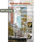 Zaait aan alle wateren. . . 9789072871657, Boeken, Verzenden, Gelezen