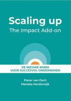 Scaling up - The Impact Add-on 9789083309507 Pieter van Osch, Boeken, Verzenden, Zo goed als nieuw, Pieter van Osch