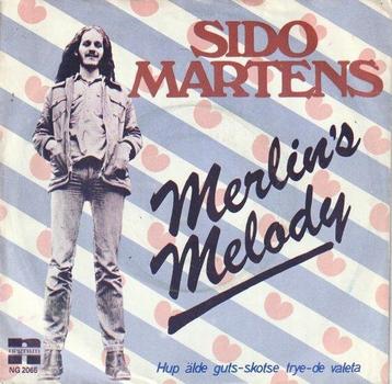 Sido Martens - Merlins Melody + Hup alde guts (Vinylsingle)