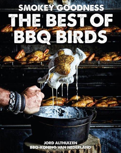 9789043931465 Smokey Goodness The Best of BBQ Birds, Boeken, Kookboeken, Zo goed als nieuw, Verzenden