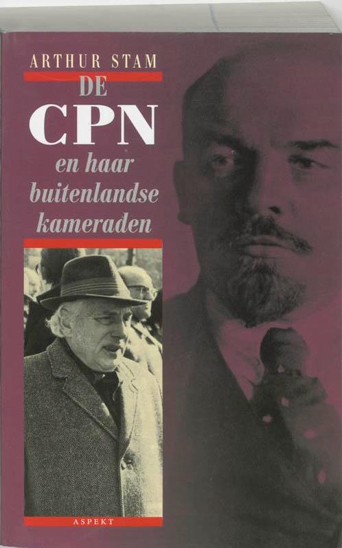 De CPN en haar buitenlandse kameraden 9789059112063, Boeken, Geschiedenis | Wereld, Zo goed als nieuw, Verzenden