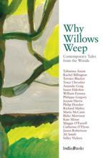 Why Willows Weep PB 9781908041326, Verzenden, Zo goed als nieuw