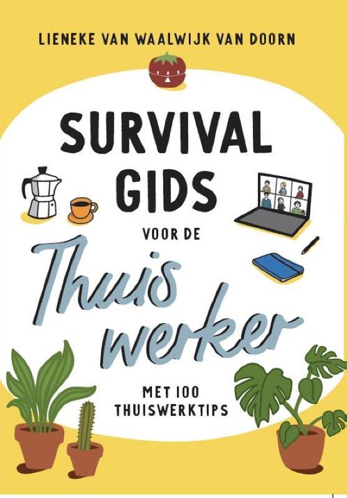 Survivalgids voor de thuiswerker 9789491863516, Boeken, Overige Boeken, Zo goed als nieuw, Verzenden
