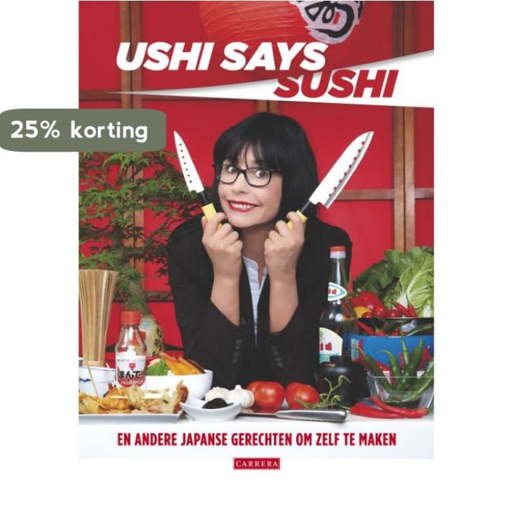 Ushi says Sushi 9789048807673 Ushi, Boeken, Kookboeken, Zo goed als nieuw, Verzenden