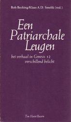 Patriarchale leugen 9789025943783 B.E.J.H. Becking, Boeken, B.E.J.H. Becking, K.A.D. Smelik, Gelezen, Verzenden