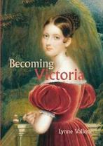 Becoming Victoria by Vallone, Lynne New   ,,, Vallone, Lynne, Zo goed als nieuw, Verzenden