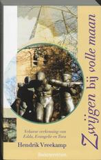 Zwijgen bij volle maan - Henk Vreekamp - 9789023913467 - Pap, Boeken, Verzenden, Nieuw