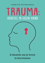 9789088509254 Trauma: herstel in eigen hand | Tweedehands, Verzenden, Zo goed als nieuw, Babette Rothschild