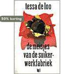 De meisjes van de suikerwerkfabriek / Singel pockets, Verzenden, Gelezen, T. de Loo