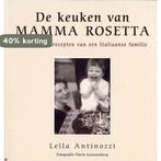 DE KEUKEN VAN MAMA ROSETTA 9789059472075 Lella Antinozzi, Verzenden, Gelezen, Lella Antinozzi