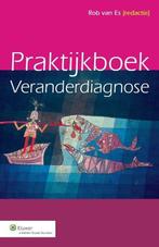 9789013118803 Praktijkboek veranderdiagnose | Tweedehands, Boeken, Verzenden, Zo goed als nieuw, Rob van Es