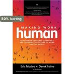 Making Work Human 9781260464207 Eric Mosley, Verzenden, Zo goed als nieuw, Eric Mosley