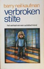 Verbroken stilte 9789026948534 Barry Neil Kaufman, Boeken, Verzenden, Gelezen, Barry Neil Kaufman