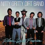 Nitty Gritty Dirt Band - Plain Dirt Fashion, Cd's en Dvd's, Ophalen of Verzenden, Gebruikt