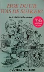 Hoe duur was de suiker? 9789991400358 Cynthia Mac Leod, Boeken, Verzenden, Gelezen, Cynthia Mac Leod