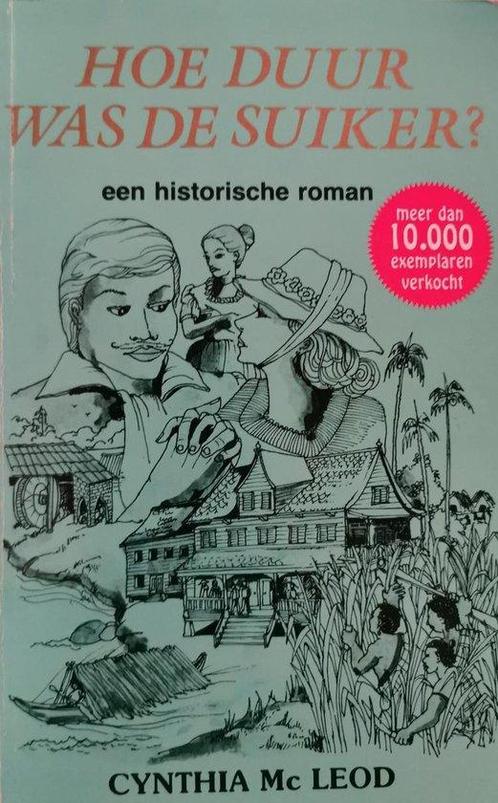 Hoe duur was de suiker? 9789991400358 Cynthia Mac Leod, Boeken, Romans, Gelezen, Verzenden