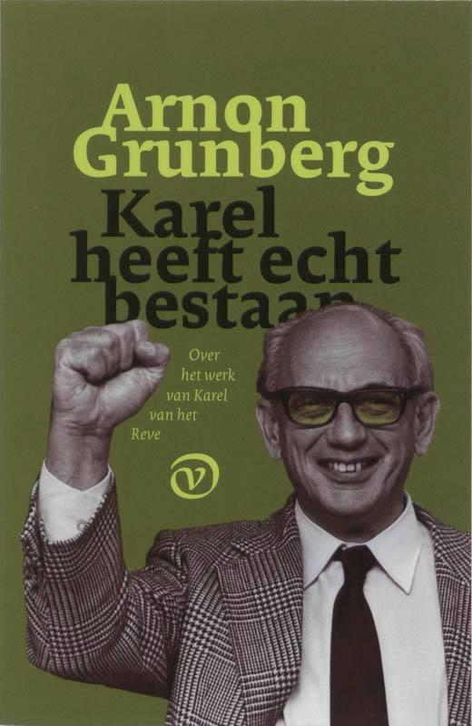 Karel heeft echt bestaan 9789028240971 Arnon Grunberg, Boeken, Literatuur, Gelezen, Verzenden