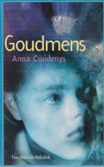 Goudmens 9789065659491 Anna Coudenys, Boeken, Kinderboeken | Jeugd | 13 jaar en ouder, Gelezen, Anna Coudenys, Verzenden
