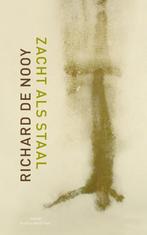 Zacht als staal 9789038893549 Richard de Nooy, Verzenden, Zo goed als nieuw, Richard de Nooy