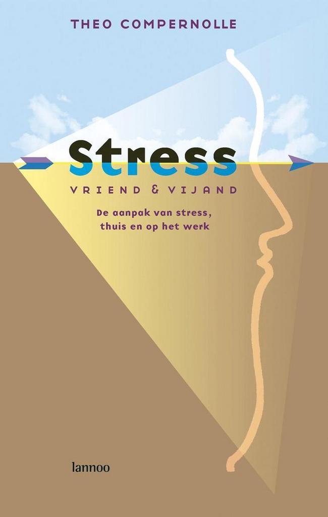 Stress, Vriend en vijand - Theo Compernolle - 9789077432105, Boeken, Psychologie, Verzenden