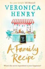 A Family Recipe 9781409166627 Veronica Henry, Boeken, Verzenden, Gelezen, Veronica Henry