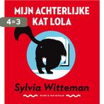 Mijn achterlijke kat Lola 9789038801667 Sylvia Witteman, Verzenden, Gelezen, Sylvia Witteman