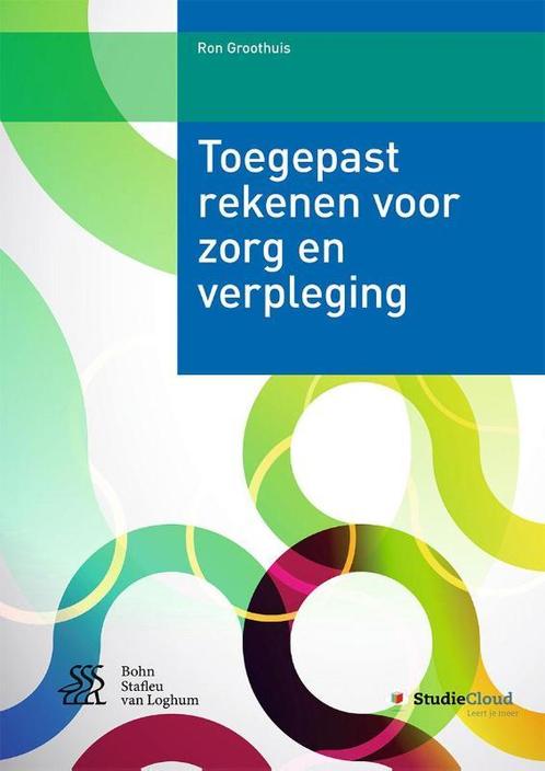 Toegepast rekenen voor zorg en verpleging, 9789036815659, Boeken, Studieboeken en Cursussen, Zo goed als nieuw, Verzenden