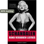 Schandalen rond verboden liefdes 9789089310989, Verzenden, Gelezen