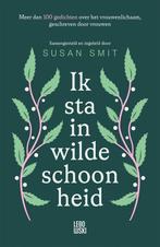 9789048876792 Ik sta in wilde schoonheid | Tweedehands, Verzenden, Zo goed als nieuw, Susan Smit