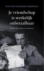 Je vriendschap is werkelijk onbetaalbaar | 9789023414988 |, Boeken, Zo goed als nieuw, Willem Frederik Hermans