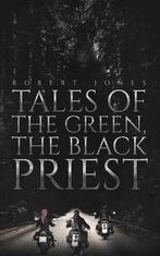 Tales of the Green, the Black Priest 9781643787763, Boeken, Verzenden, Gelezen, Robert Jones