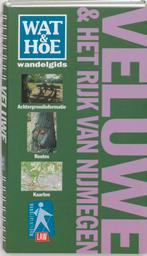 Wat & Hoe wandelgids Veluwe & het Rijk van Nijmegen / Wat &, Boeken, Reisgidsen, Verzenden, Gelezen