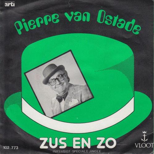 Single - Pierre van Ostade - Zus En Zo, Cd's en Dvd's, Vinyl | Nederlandstalig, Verzenden
