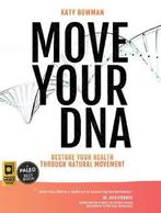 Move Your DNA 9781943370108 Katy Bowman, Verzenden, Gelezen, Katy Bowman