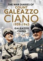 9781781554487 Complete Diaries Of Count Galeazzo Ciano, Verzenden, Nieuw, Galeazzo Ciano