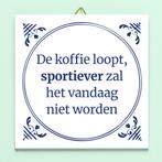 Tegeltje De koffie loopt, Huis en Inrichting, Verzenden, Nieuw
