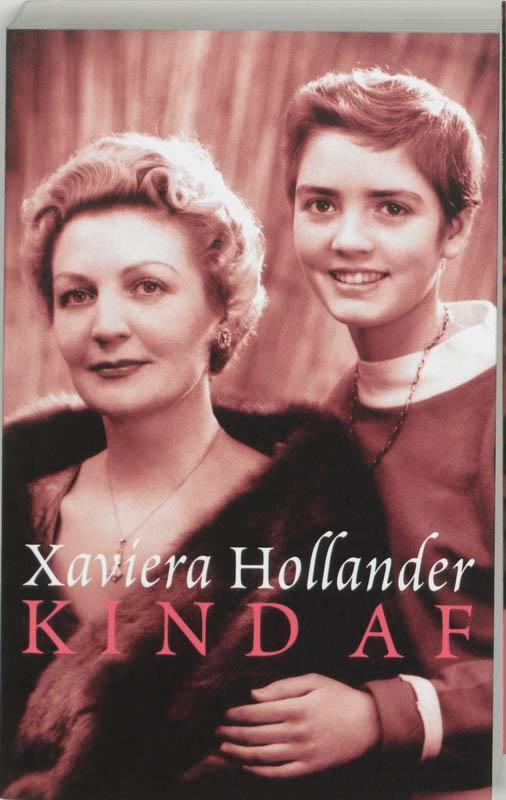 Kind af 9789024541478 Xaviera Hollander, Boeken, Geschiedenis | Wereld, Zo goed als nieuw, Verzenden