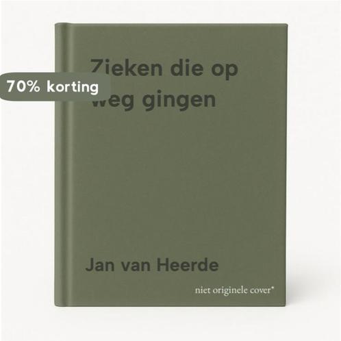 Zieken die op weg gingen 9789029708463 Jan van Heerde, Boeken, Godsdienst en Theologie, Gelezen, Verzenden