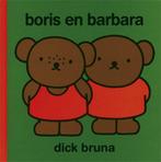Boris en Barbara / Dick Bruna kinderboeken / 74 Dick Bruna, Verzenden, Zo goed als nieuw, Dick Bruna