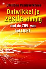 Ontwikkel je zesde zintuig met de ziel van het licht, Boeken, Verzenden, Gelezen, Christian Vandekerkhove