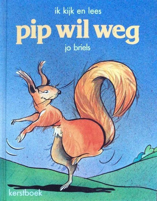 Pip wil weg 9789030308058 Briels, Boeken, Kinderboeken | Jeugd | onder 10 jaar, Gelezen, Verzenden