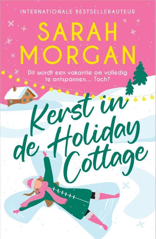 Kerst in de Holiday Cottage 9789402716283 Sarah Morgan, Boeken, Romans, Zo goed als nieuw, Verzenden