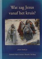 Wat zag Jezus vanaf het kruis? 9789081891790 J.H. Smith pr., Verzenden, Zo goed als nieuw, J.H. Smith pr.