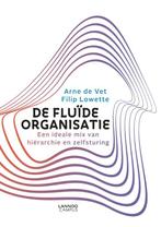 De fluïde organisatie 9789401450454 Arne de Vet, Boeken, Verzenden, Zo goed als nieuw, Arne de Vet