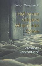 Het leven volgens Willem Jan Otten 9789086871049, Verzenden, Zo goed als nieuw