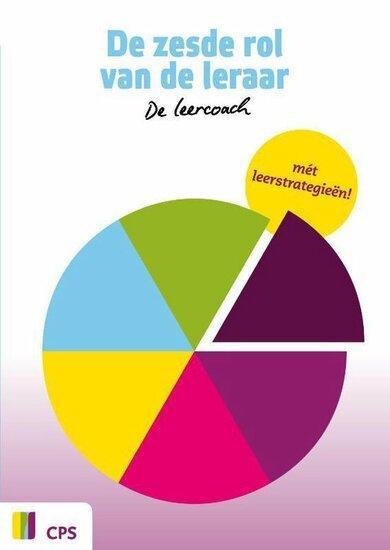 De zesde rol van de leraar | 9789065081940, Boeken, Studieboeken en Cursussen, Verzenden