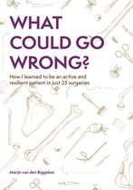 9789492881885 What could go wrong? Marijn van den Biggelaar, Verzenden, Nieuw, Marijn van den Biggelaar
