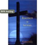 Roemen in het kruis 9789033126307 Matthew Henry, Verzenden, Gelezen, Matthew Henry