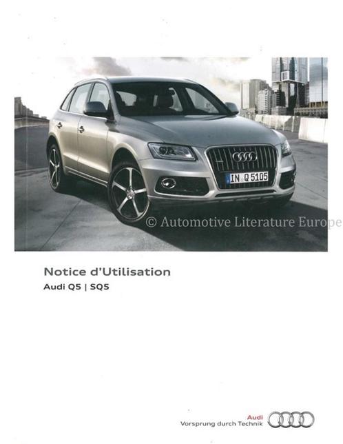 2014 AUDI Q5 / SQ5 INSTRUCTIEBOEKJE FRANS, Auto diversen, Handleidingen en Instructieboekjes
