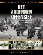 Het ardennenoffensief / Oorlog in fotos 9789045316505, Boeken, Verzenden, Zo goed als nieuw, Andrew Rawson